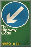 The Highway Code (1968) & Reprint (1974) (click to see full books)
